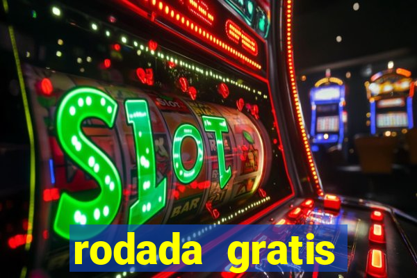 rodada gratis estrela bet